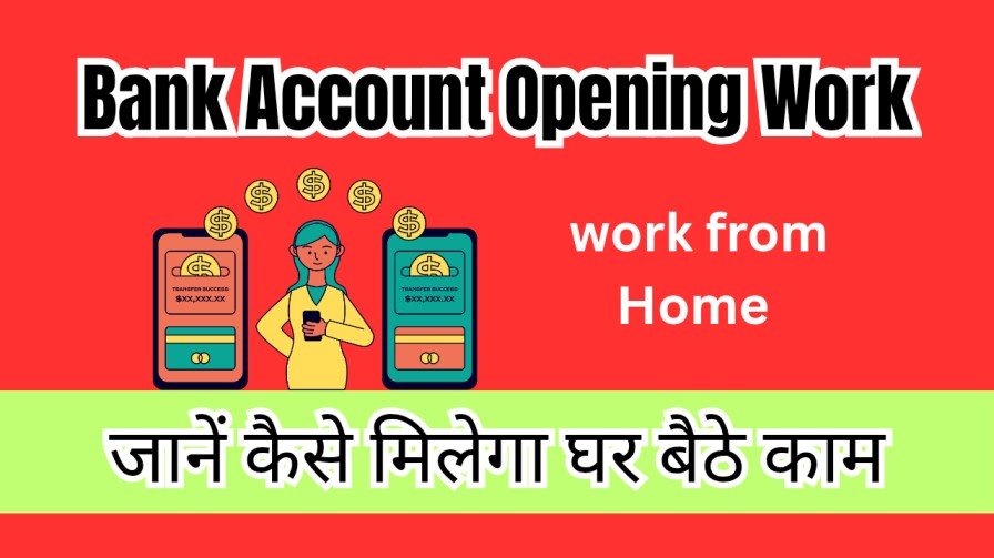 Bank Account Opening Work